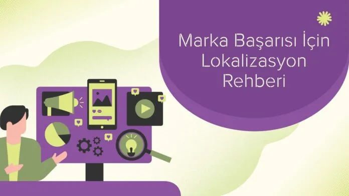 Lokalizasyon nedir - Arama Motoru
