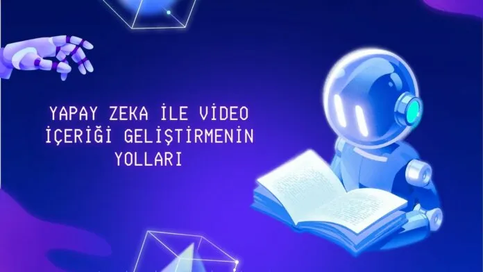 En İyi Yapay Zeka Video Araçları - Arama Motoru