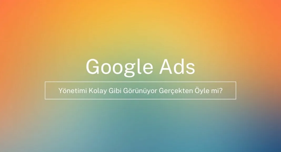 Google ADS Danışmanlığı