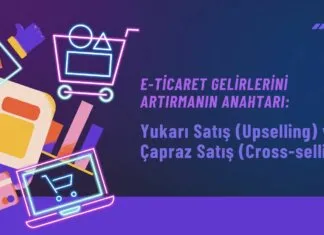 Yukarı Satış (Upselling) ve Çapraz Satış (Cross-selling)