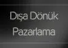 Dışa Dönük Pazarlama